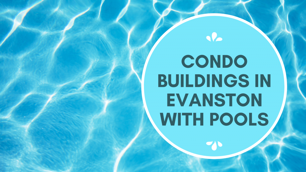 Condo Buildings in Evanston with Pools Jackie Mack